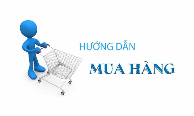 Hướng dẫn mua hàng, dịch vụ Nguyễn Hưng